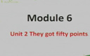 五年级英语上册 Module6 Unit2 《They got fifty points.》